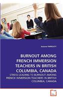 Burnout Among French Immersion Teachers in British Columbia, Canada