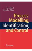 Process Modelling, Identification, and Control