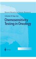 Chemosensitivity Testing in Oncology