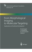 From Morphological Imaging to Molecular Targeting