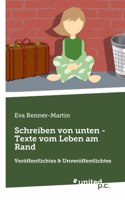 Schreiben von unten - Texte vom Leben am Rand