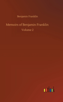 Memoirs of Benjamin Franklin: Volume 2