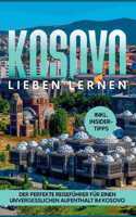 Kosovo lieben lernen