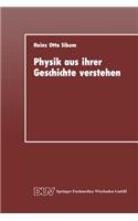 Physik Aus Ihrer Geschichte Verstehen