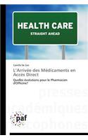 L Arrivée Des Médicaments En Accès Direct: (Omn.Pres.Franc.)