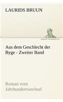Aus Dem Geschlecht Der Byge - Zweiter Band