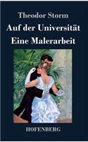 Auf der Universität / Eine Malerarbeit