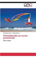 Virtualizando un curso presencial