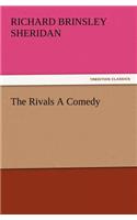 The Rivals a Comedy