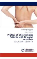 Profiles of Chronic Spine Patients with Finantial Incentives: (English)