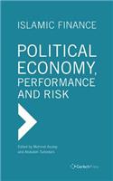 Islamic Finance. Political Economy, Performance and Risk