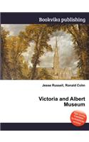 Victoria and Albert Museum