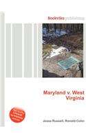 Maryland V. West Virginia