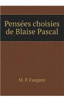 Pensées Choisies de Blaise Pascal