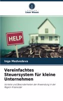 Vereinfachtes Steuersystem für kleine Unternehmen