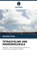 Tetrazykline Und Makromolekule