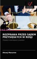 Rozprawa Przed SĄdem PrzysiĘglych W Rosji