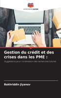 Gestion du crédit et des crises dans les PME