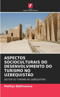 Aspectos Socioculturais Do Desenvolvimento Do Turismo No Uzbequistão