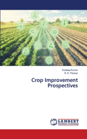 Crop Improvement Prospectives