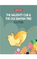 Naughty Cub and the Banyan Tree