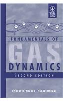 Fundamentals Of Gas Dynamics, 2nd Ed