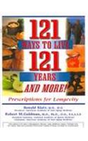 121 Ways To Live 121 Years And More