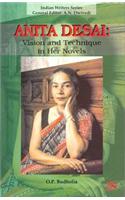 Anita Desai: Vision and Technique in Her Novels