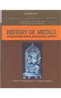 History of Metals in Eastern India and Bangladesh