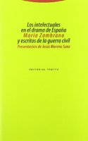Los Intelectuales en el Drama de Espa~na y Escritos de la Guerra Civil