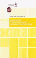 Minoria de edad y libertad religiosa en el ordenamiento juridico espanol (Monografias) (Spanish Edition)
