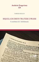Sequela Di Cristo Tra Fede E Prassi