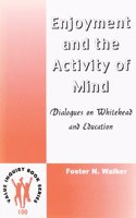Enjoyment and the Activity of Mind
