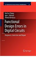 Functional Design Errors in Digital Circuits: Diagnosis Correction and Repair