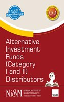 NISM's Alternative Investment Funds (Category I and II) Distributors â€“ Covering all important aspects of AIFs in India, such as basic understanding, role & functions, valuation techniques, etc.