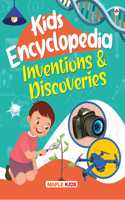 Kids Encyclopedia (Illustrated) - Inventions and Discoveries - Knowledge Book for Kids - Age 6+ - Antibiotics - DNA - ECG - Galaxy - Laser - Microscope - Polymer - Vaccine - Vitamin - IC Engine