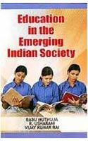 Education in the Emerging Indian Society