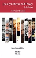 Literary Criticism and Theory - An Anthology (From Plato to Edward Said) [Second Edition]
