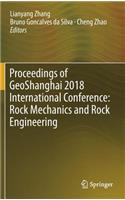 Proceedings of Geoshanghai 2018 International Conference: Rock Mechanics and Rock Engineering