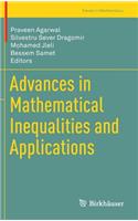 Advances in Mathematical Inequalities and Applications