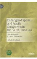 Endangered Species and Fragile Ecosystems in the South China Sea