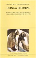 Doing and Becomming: Women's Movements &amp; Women's Personhood in Iceland 1870-1990