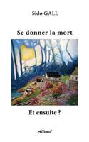 Se Donner La Mort Et Ensuite ?