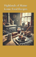 Highlands of Maine Iconic Food Recipes
