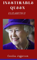 Inestimable Queen: Elizabeth II