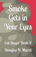 Smoke Gets in Your Eyes
