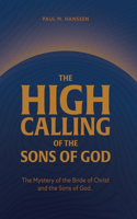 The High Calling of the Sons of God