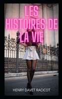 LES HISTOIRES DE LA VIE