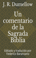 Un comentario de la Sagrada Biblia: Editado y traducido por Federico Baranzano