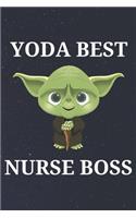 Yoda Best Nurse Boss: Unique Appreciation Gift with Beautiful Design and a Premium Matte Softcover